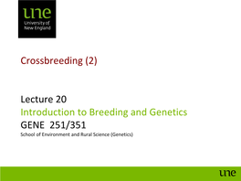Crossbreeding (2) Lecture 20 Introduction to Breeding And