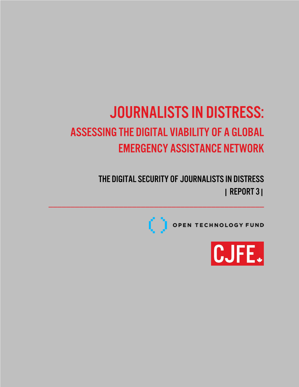 The Digital Security of Journalists in Distress | Report 3| ______