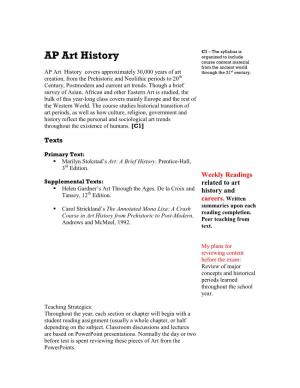 AP Art History Organized to Include Course Content Material from the Ancient World AP Art History Covers Approximately 30,000 Years of Art Through the 21St Century
