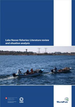 Lake Nasser Fisheries: Literature Review and Situation Analysis LAKE NASSER FISHERIES: LITERATURE REVIEW and SITUATION ANALYSIS