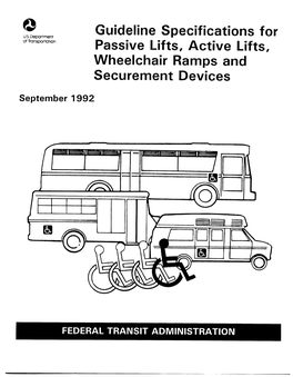 Guideline Specifications for Passive Lifts, Active Lifts, Wheelchair Ramps, and Securement Devices