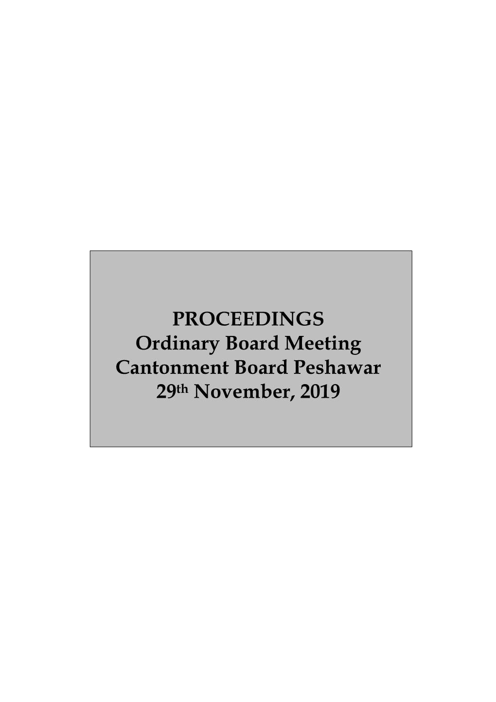 PROCEEDINGS Ordinary Board Meeting Cantonment Board Peshawar 29Th November, 2019