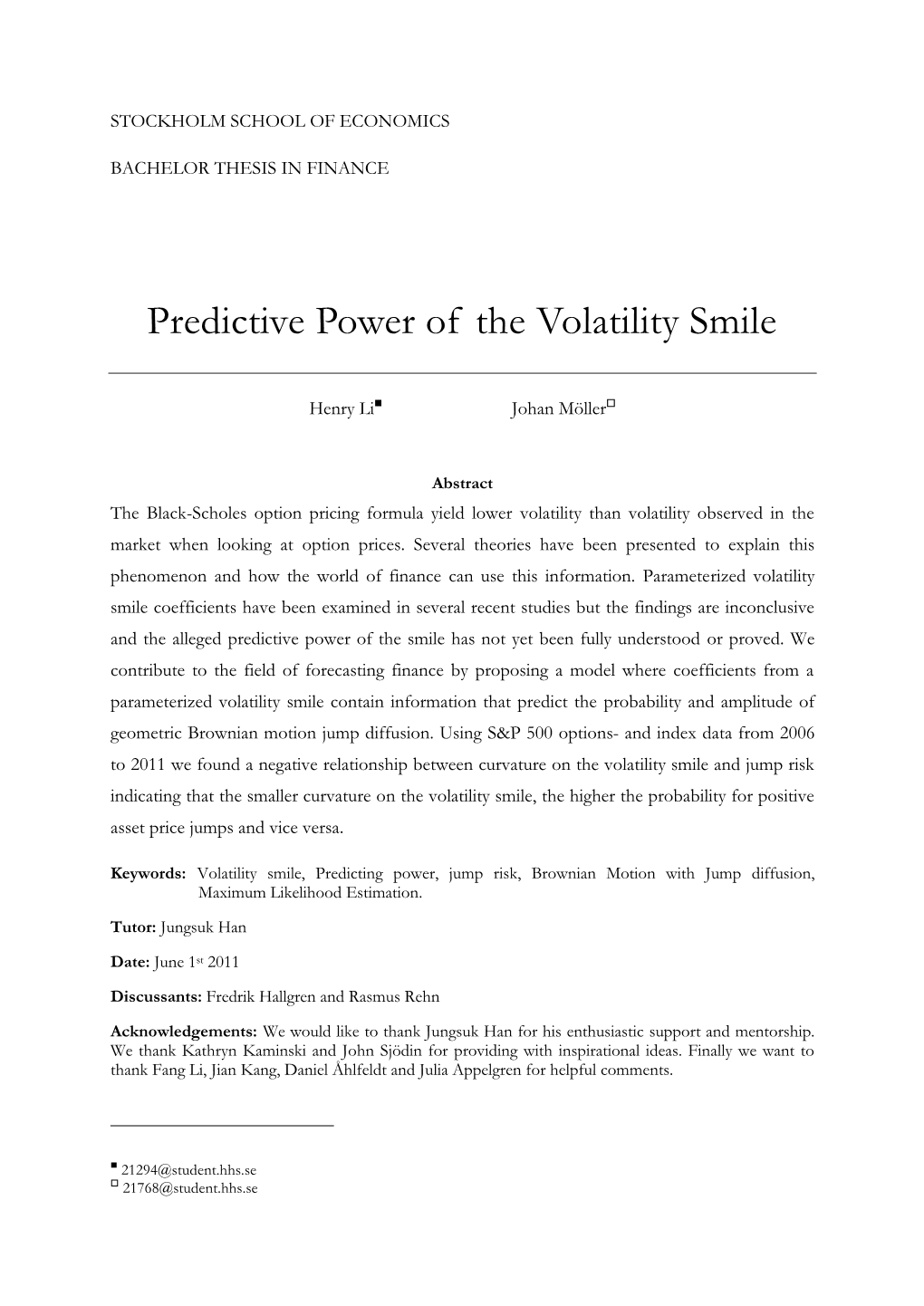 Predictive Power of the Volatility Smile