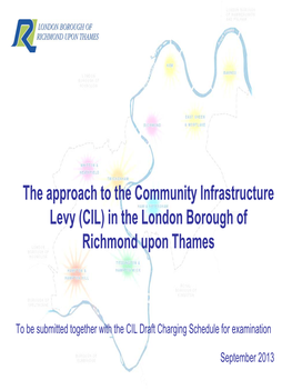 The Approach to the Community Infrastructure Levy (CIL) in the London Borough of Richmond Upon Thames