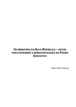 Os Ministros Da Nova República – Notas Para Entender a Democratização Do Poder Executivo