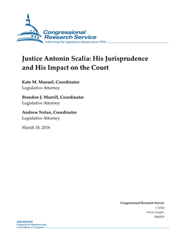 Justice Antonin Scalia: His Jurisprudence and His Impact on the Court