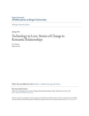 Technology in Love: Stories of Change in Romantic Relationships Zoe Vlastos Regis University