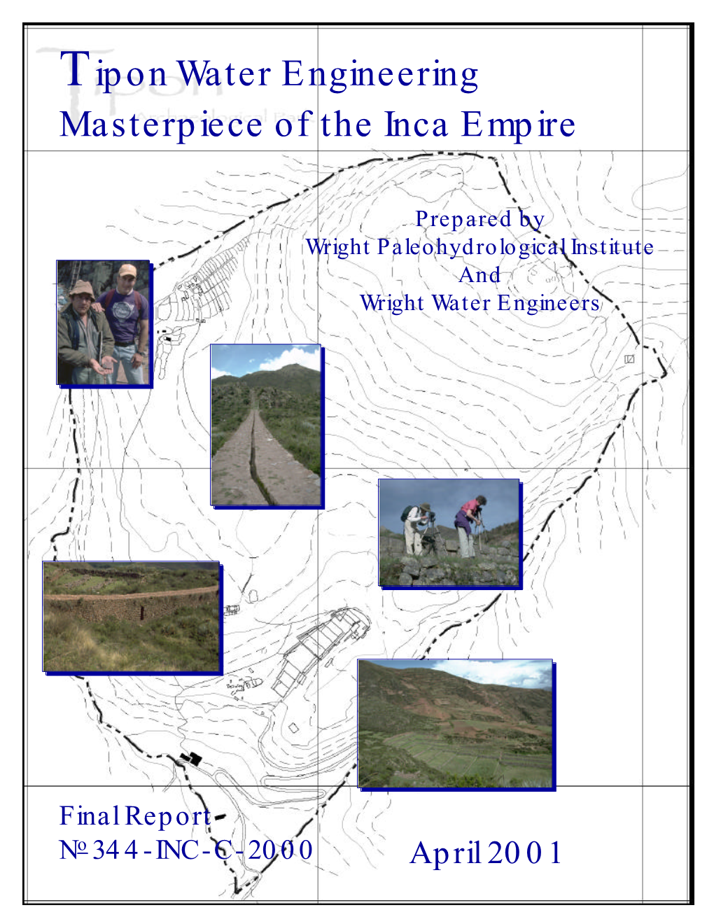 Tipon Water Engineering Masterpiece of the Inca Empire