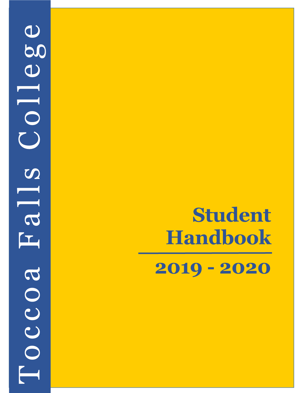 Toccoa Falls College Student Handbook 2018-2019