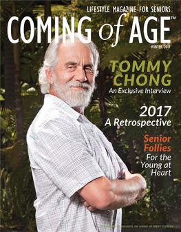TOMMY CHONG an Exclusive Interview 2017 a Retrospective Senior Follies for the Young at Heart