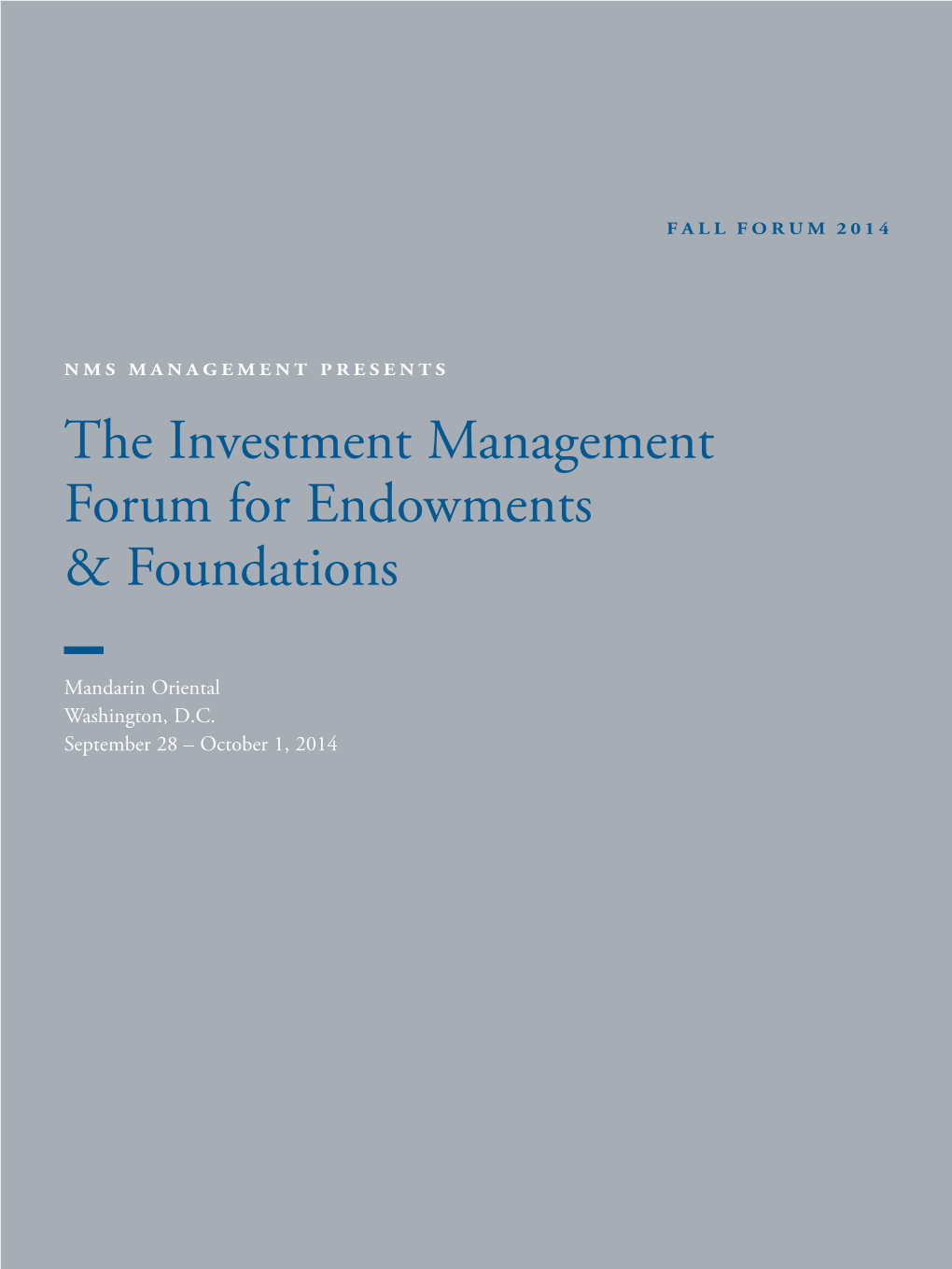 The Investment Management Forum for Endowments & Foundations