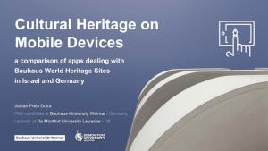 Cultural Heritage on Mobile Devices a Comparison of Apps Dealing With