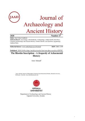 Journal of Archaeology and Ancient History 2020 Number 27 Editor: Karl-Johan Lindholm Editorial Board: Assyriology: Olof Pedersén