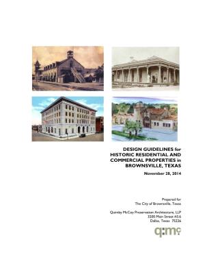 DESIGN GUIDELINES for HISTORIC RESIDENTIAL and COMMERCIAL PROPERTIES in BROWNSVILLE, TEXAS November 28, 2014
