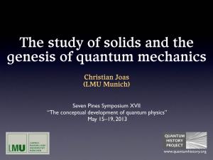 The Study of Solids and the Genesis of Quantum Mechanics