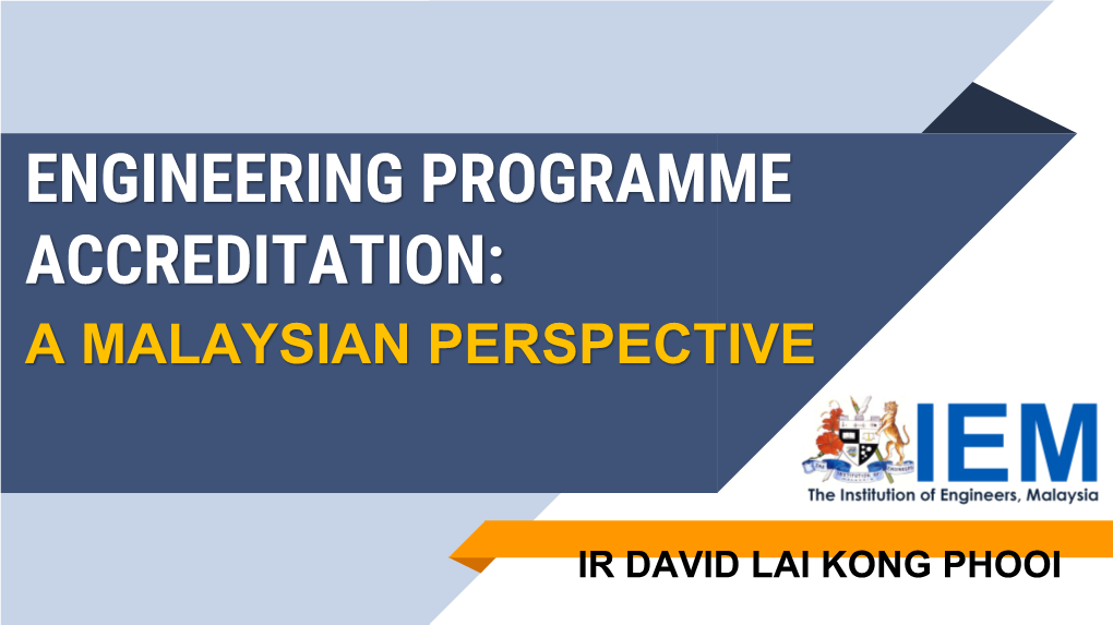 Engineering Programme Accreditation – the Malaysian Perspective