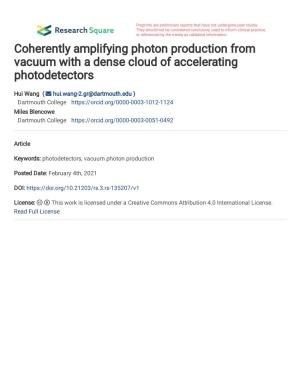 Coherently Amplifying Photon Production from Vacuum with a Dense Cloud of Accelerating Photodetectors