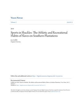 Sports in Shackles: the Athletic and Recreational Habits of Slaves on Southern Plantations Jon Griffith Chapman University