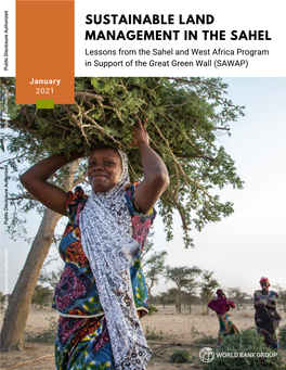 SUSTAINABLE LAND MANAGEMENT in the SAHEL Lessons from the Sahel and West Africa Program in Support of the Great Green Wall (SAWAP) Public Disclosure Authorized