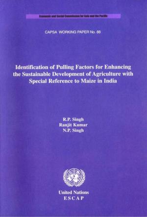 Identification of Pulling Factors for Enhancing the Sustainable Development of Agriculture with Special Reference to Maize in India