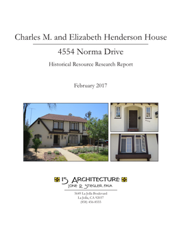 Charles M. and Elizabeth Henderson House 4554 Norma Drive Historical Resource Research Report
