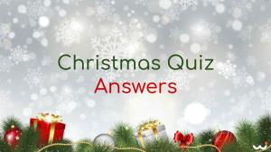 Christmas Quiz Answers Christmas Quiz Answers
