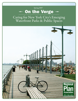 • on the Verge • Caring for New York City’S Emerging Waterfront Parks & Public Spaces