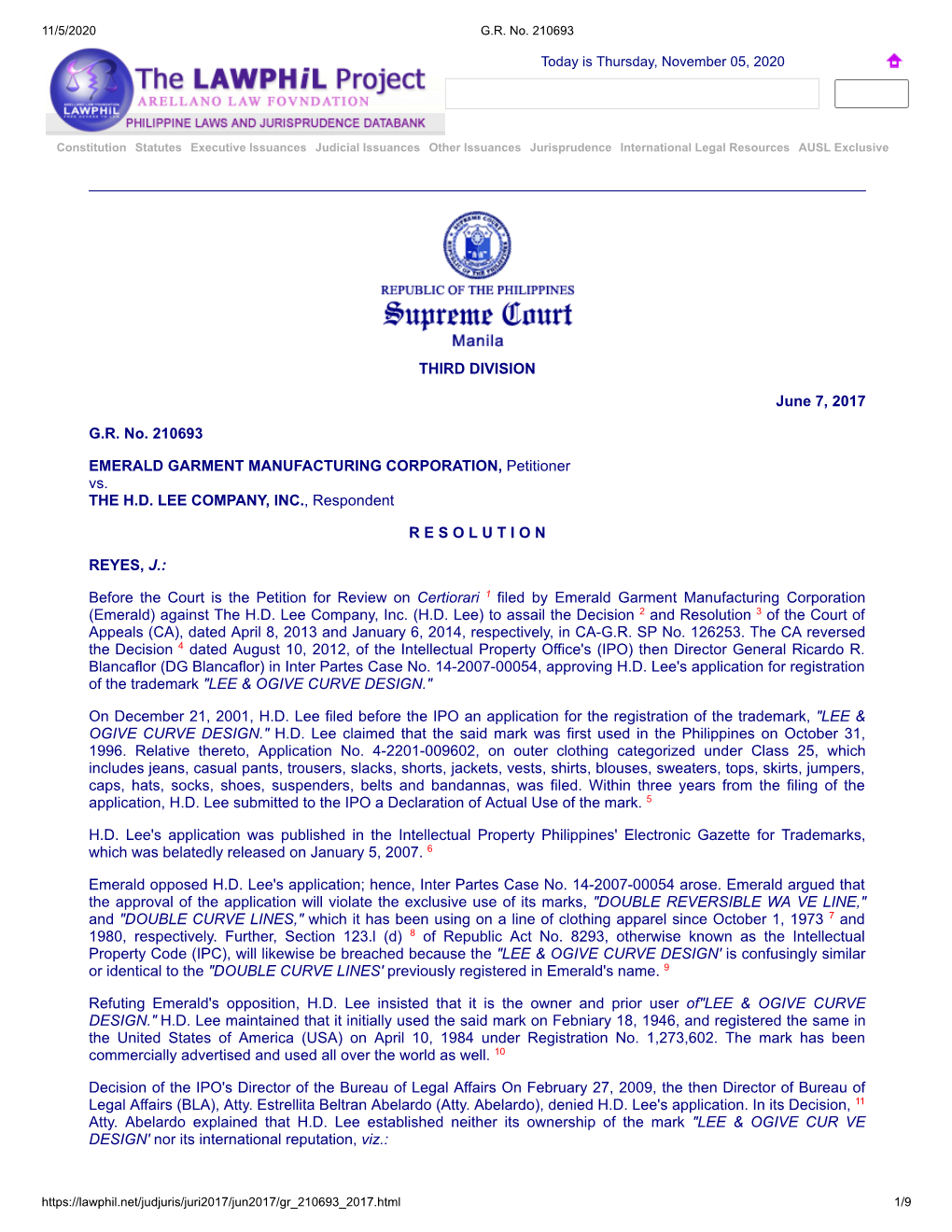 THIRD DIVISION June 7, 2017 G.R. No. 210693 EMERALD GARMENT MANUFACTURING CORPORATION, Petitioner Vs. the H.D. LEE COMPANY, INC