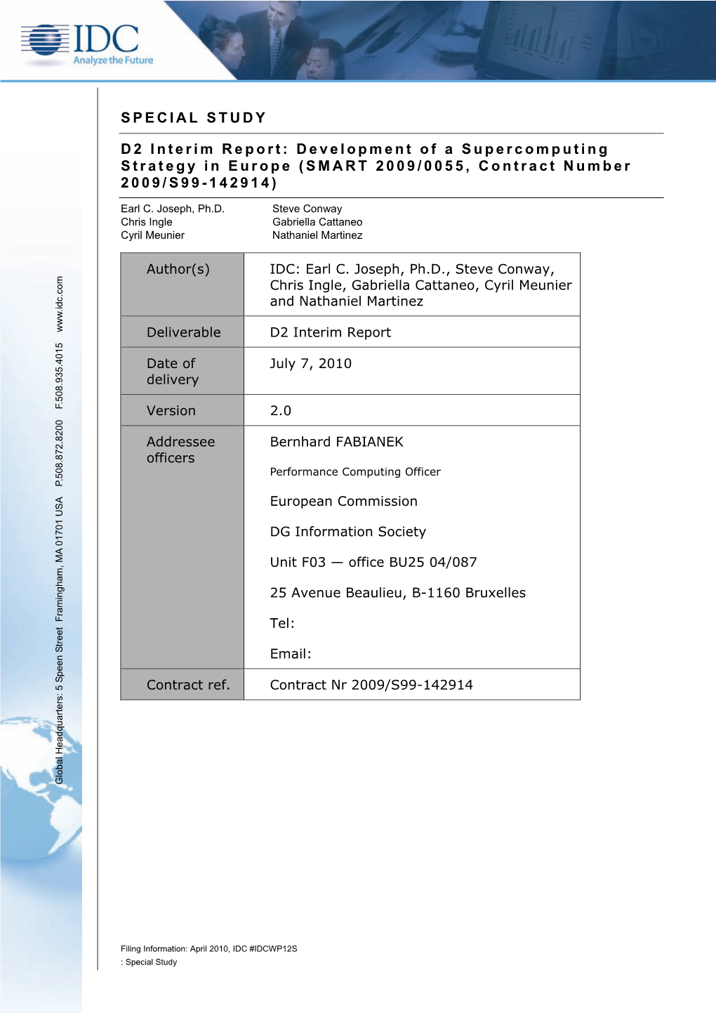 SPECIAL STUDY D2 Interim Report: Development of a Supercomputing Strategy in Europe