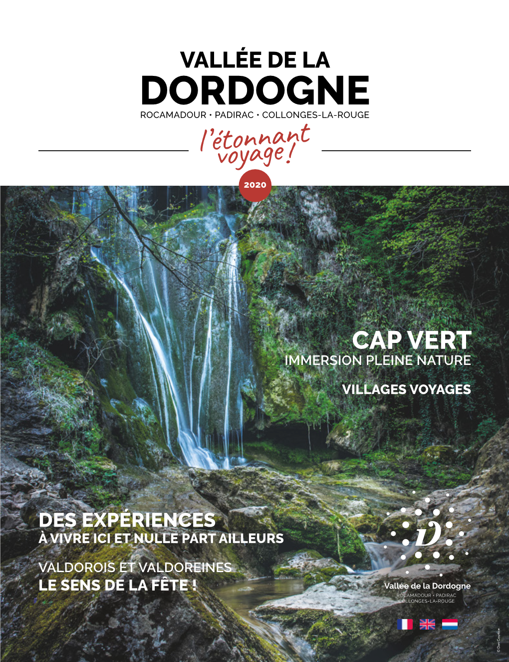 Dordogne Rocamadour • Padirac • Collonges-La-Rouge