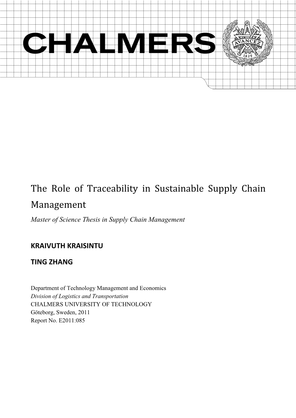 The Role of Traceability in Sustainable Supply Chain Management Master of Science Thesis in Supply Chain Management