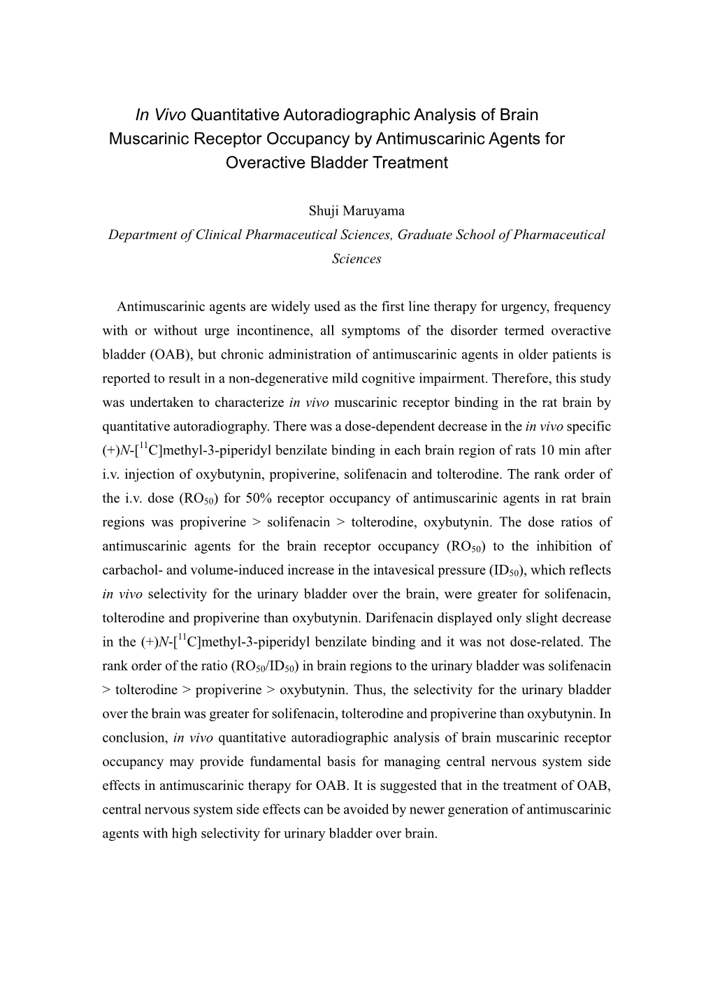 In Vivo Quantitative Autoradiographic Analysis of Brain Muscarinic Receptor Occupancy by Antimuscarinic Agents for Overactive Bladder Treatment