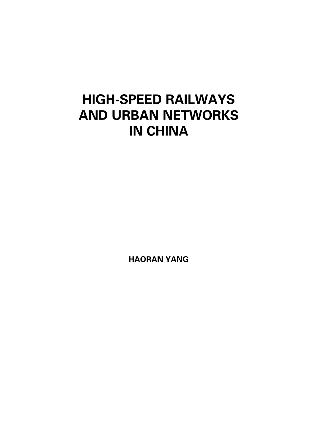 High-Speed Railways and Urban Networks in China