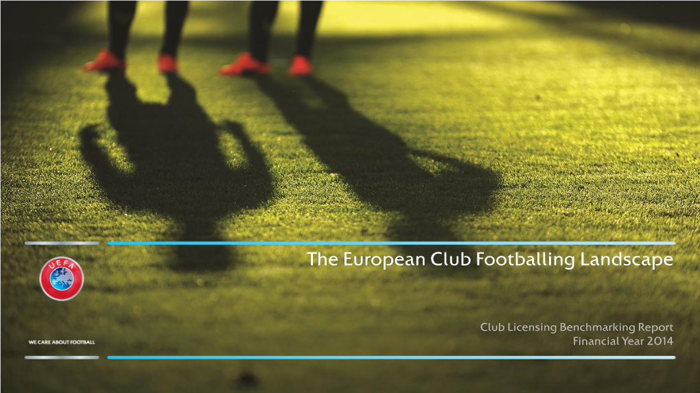 The European Club Footballing Landscape