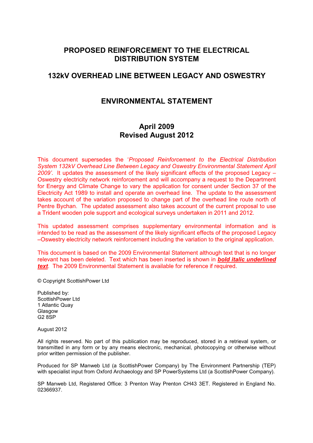 Proposed Reinforcement to the Electrical Distribution System 132Kv Overhead Line Between Legacy and Oswestry Environmental Statement April 2009’