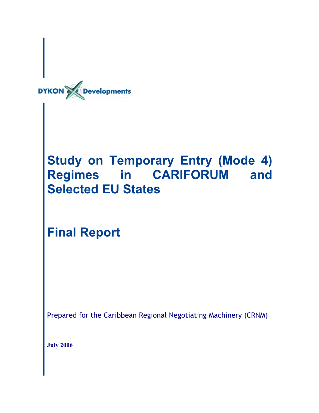 Study on Temporary Entry (Mode 4) Regimes in CARIFORUM and Selected EU States Final Report