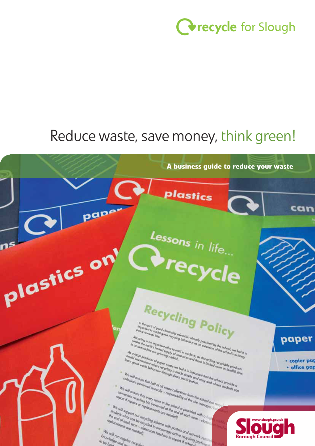 Reduce Waste, Save Money, Think Green!