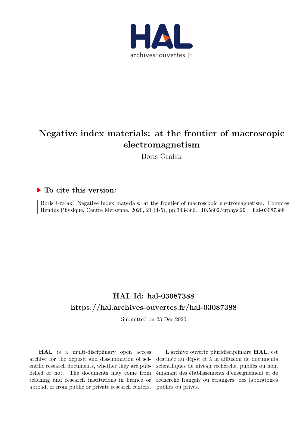 Negative Index Materials: at the Frontier of Macroscopic Electromagnetism Boris Gralak