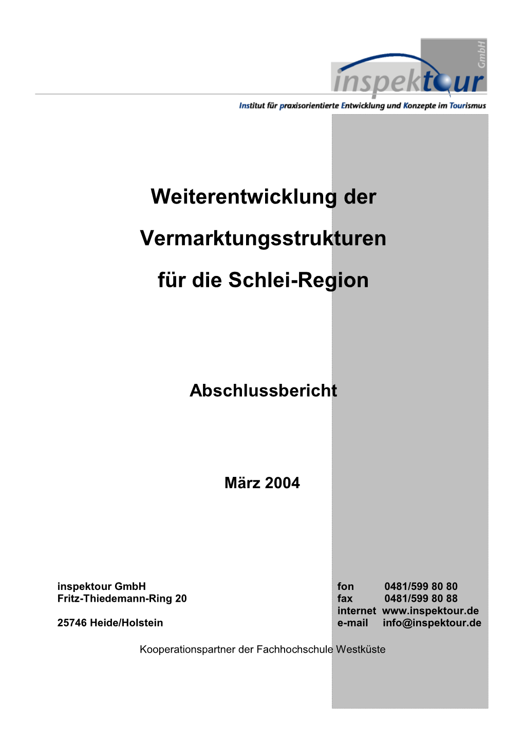 Weiterentwicklung Der Vermarktungsstrukturen Für Die Schlei-Region