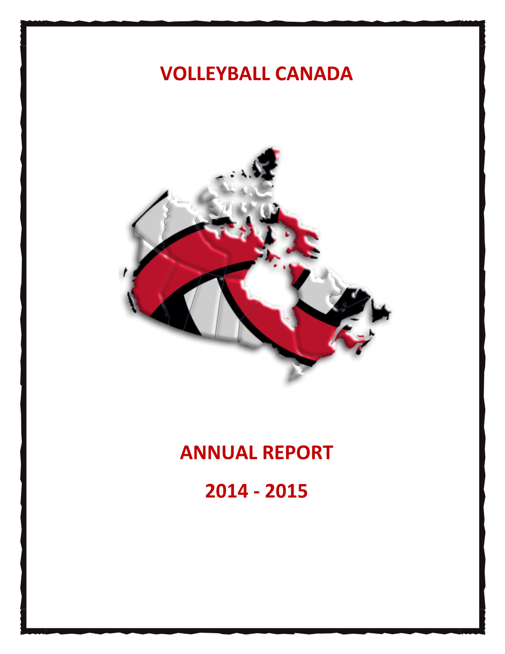 Volleyball Canada Annual Report 2014 - 2015 Thank You to Our Partners
