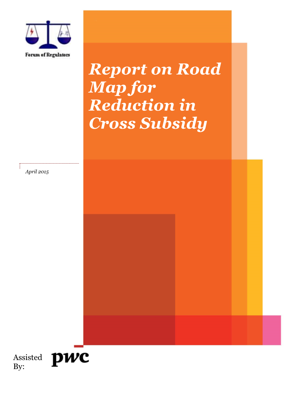 Report on Road Map for Reduction in Cross Subsidy