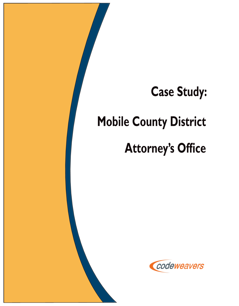 Case Study: Mobile County District Attorney's Office