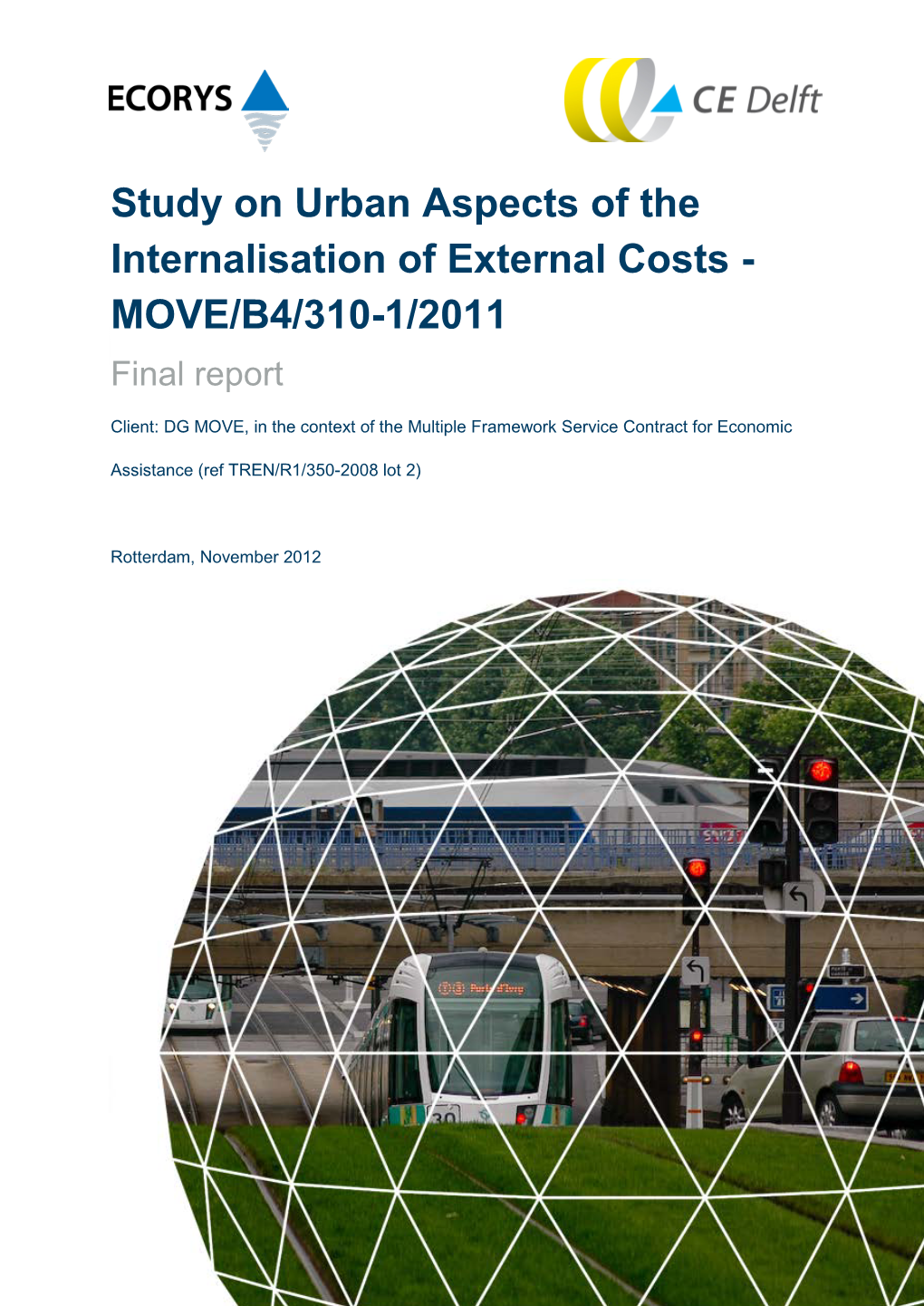 Study on Urban Aspects of the Internalisation of External Costs - MOVE/B4/310-1/2011 Final Report