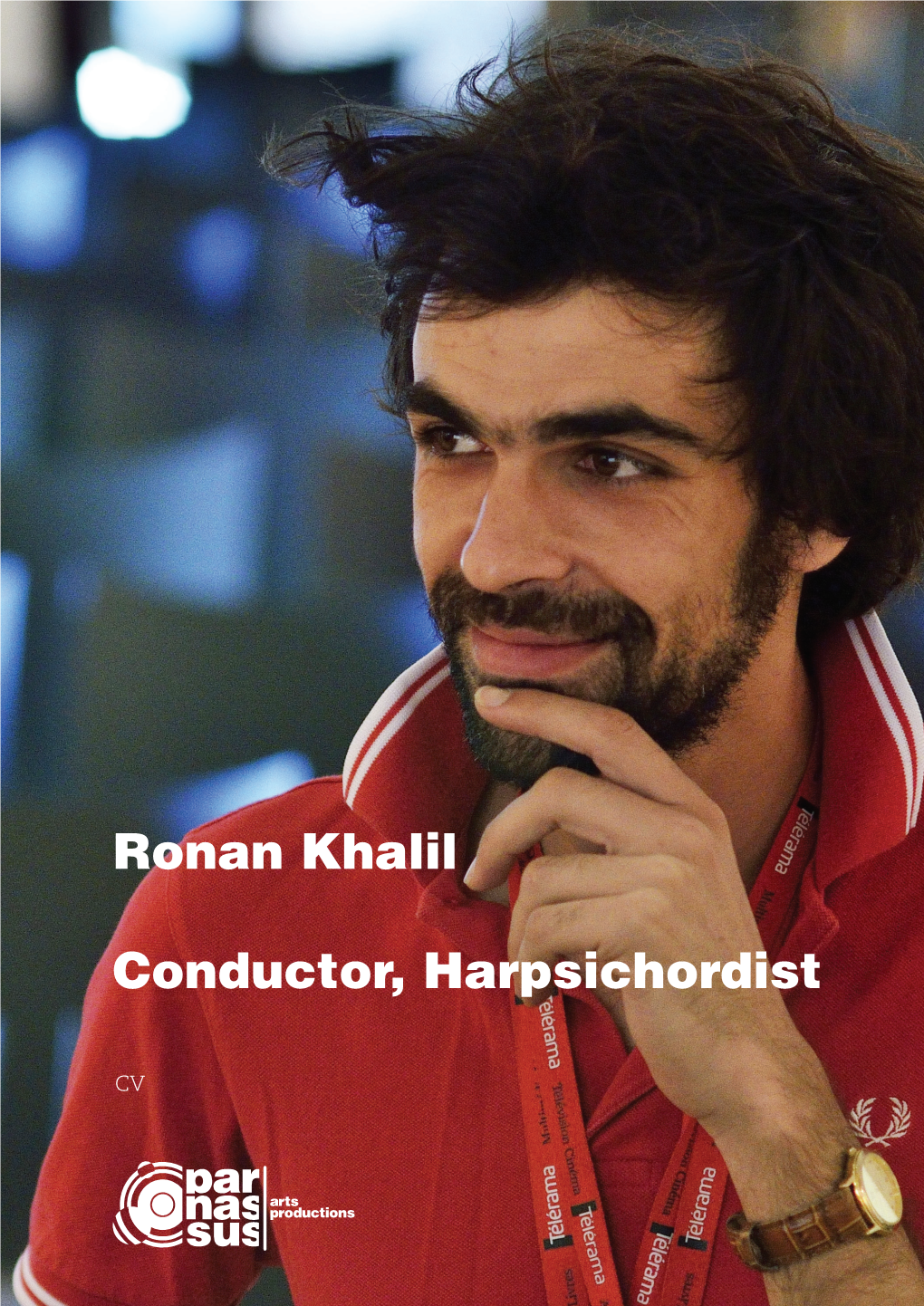 Ronan Khalil Conductor, Harpsichordist
