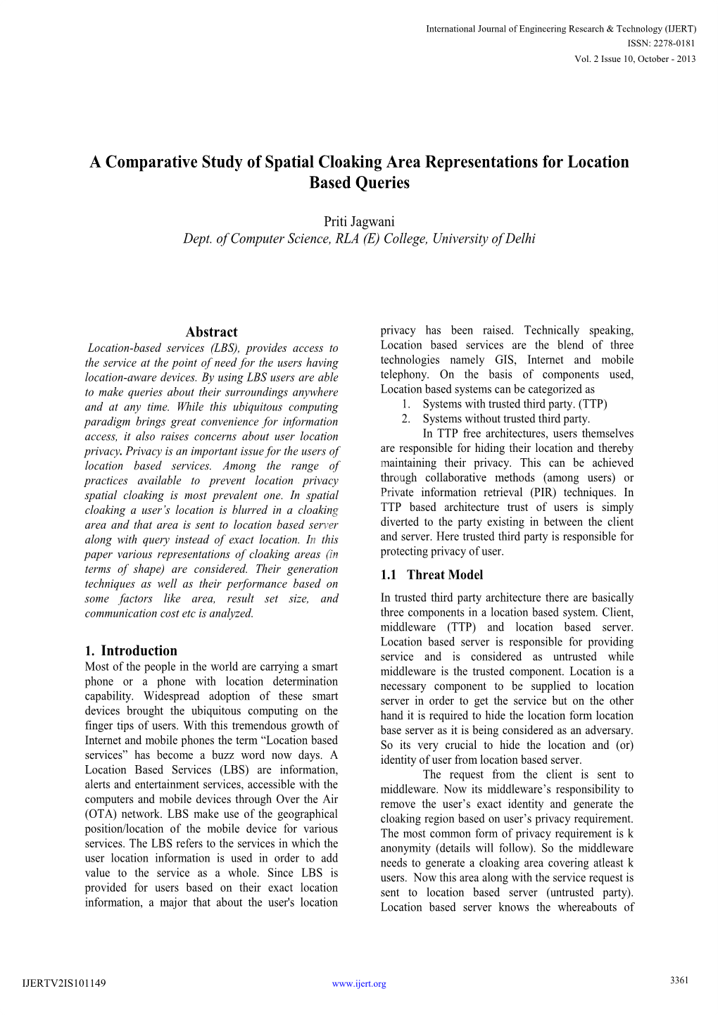 A Comparative Study of Spatial Cloaking Area Representations for Location Based Queries