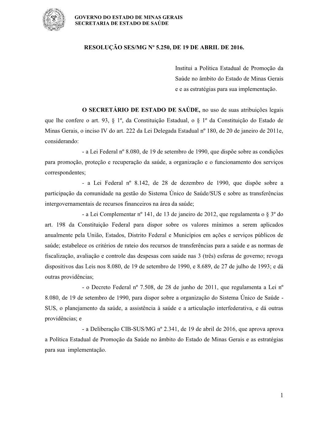 Resolução Ses/Mg Nº 5.250, De 19 De Abril De 2016