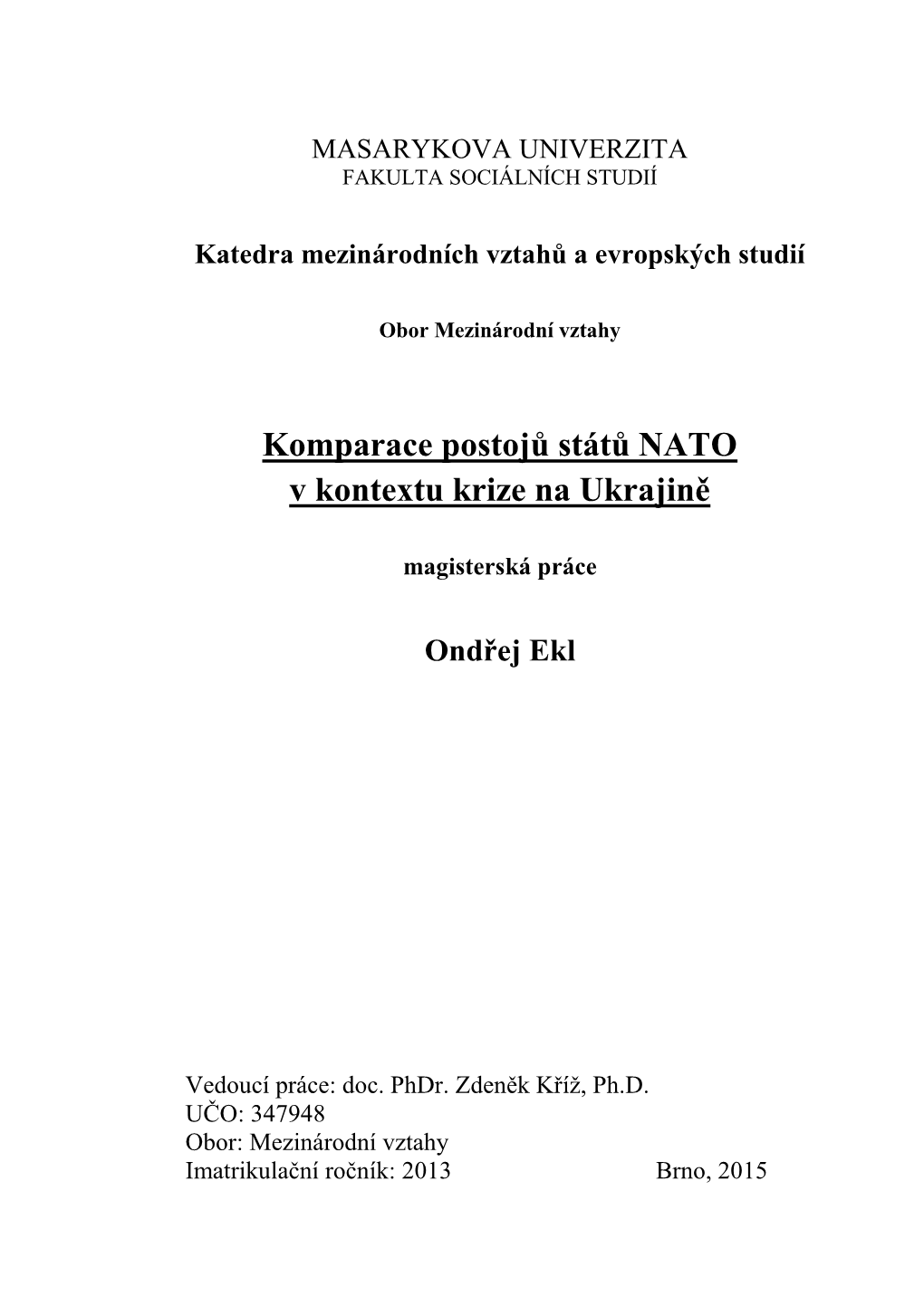 Komparace Postojů Států NATO V Kontextu Krize Na Ukrajině