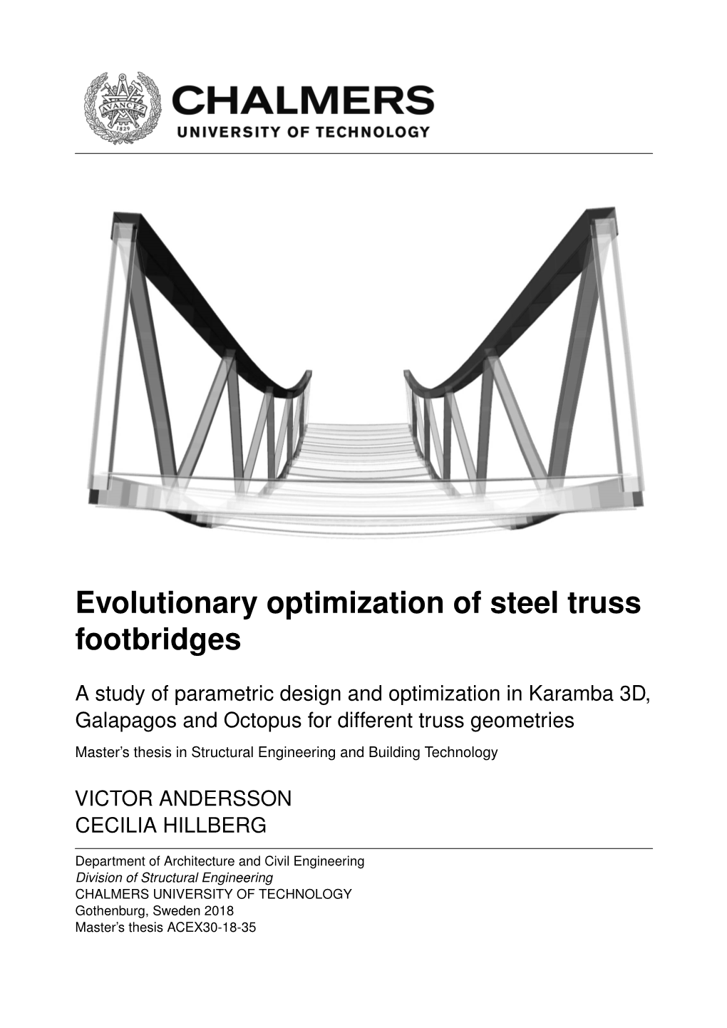 Evolutionary Optimization of Steel Truss Footbridges