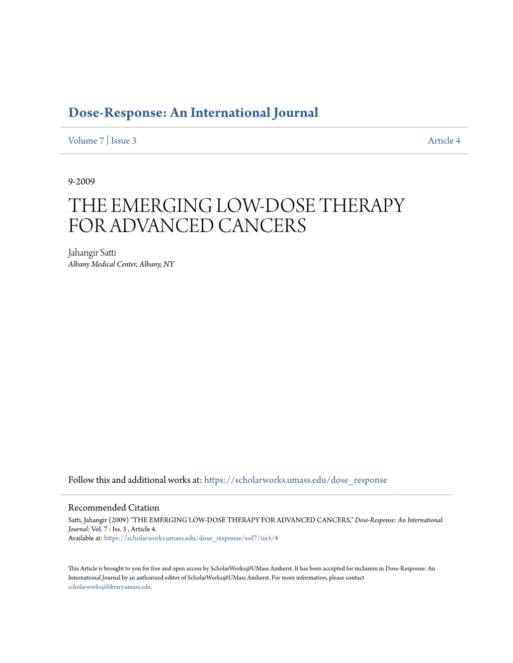 THE EMERGING LOW-DOSE THERAPY for ADVANCED CANCERS Jahangir Satti Albany Medical Center, Albany, NY