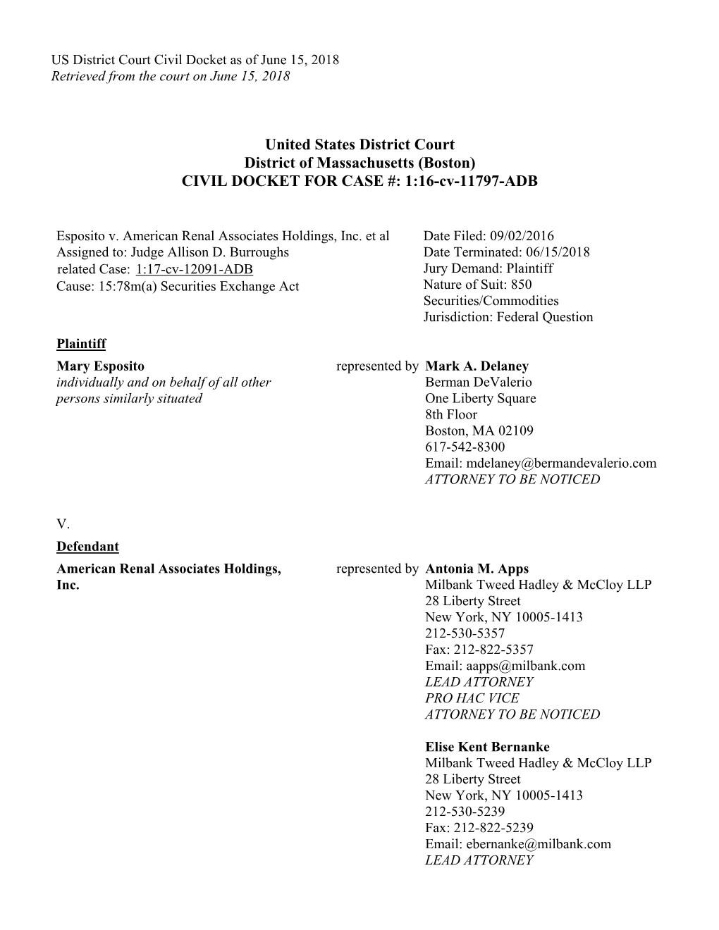 Esposito V. American Renal Associates Holdings, Inc., Et Al. 16-CV-11797-U.S. District Court Civil Docket